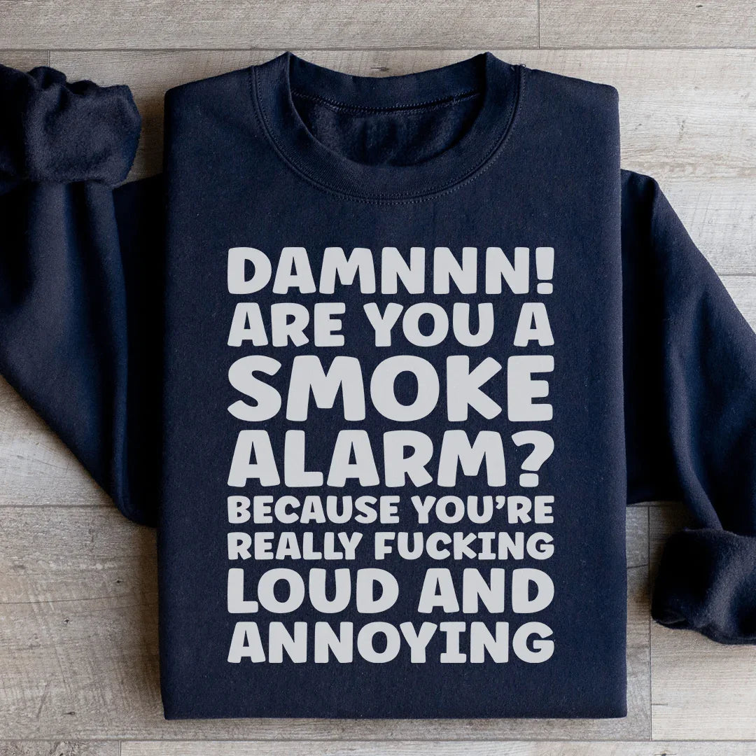 Smoke Alarmb Sweatshirt