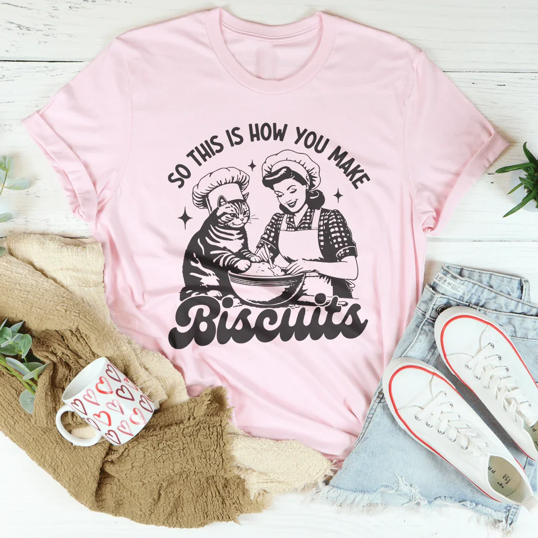 Retro Cat Baker Graphic Shirt – \"SO THIS IS HOW YOU MAKE Biscuits\"