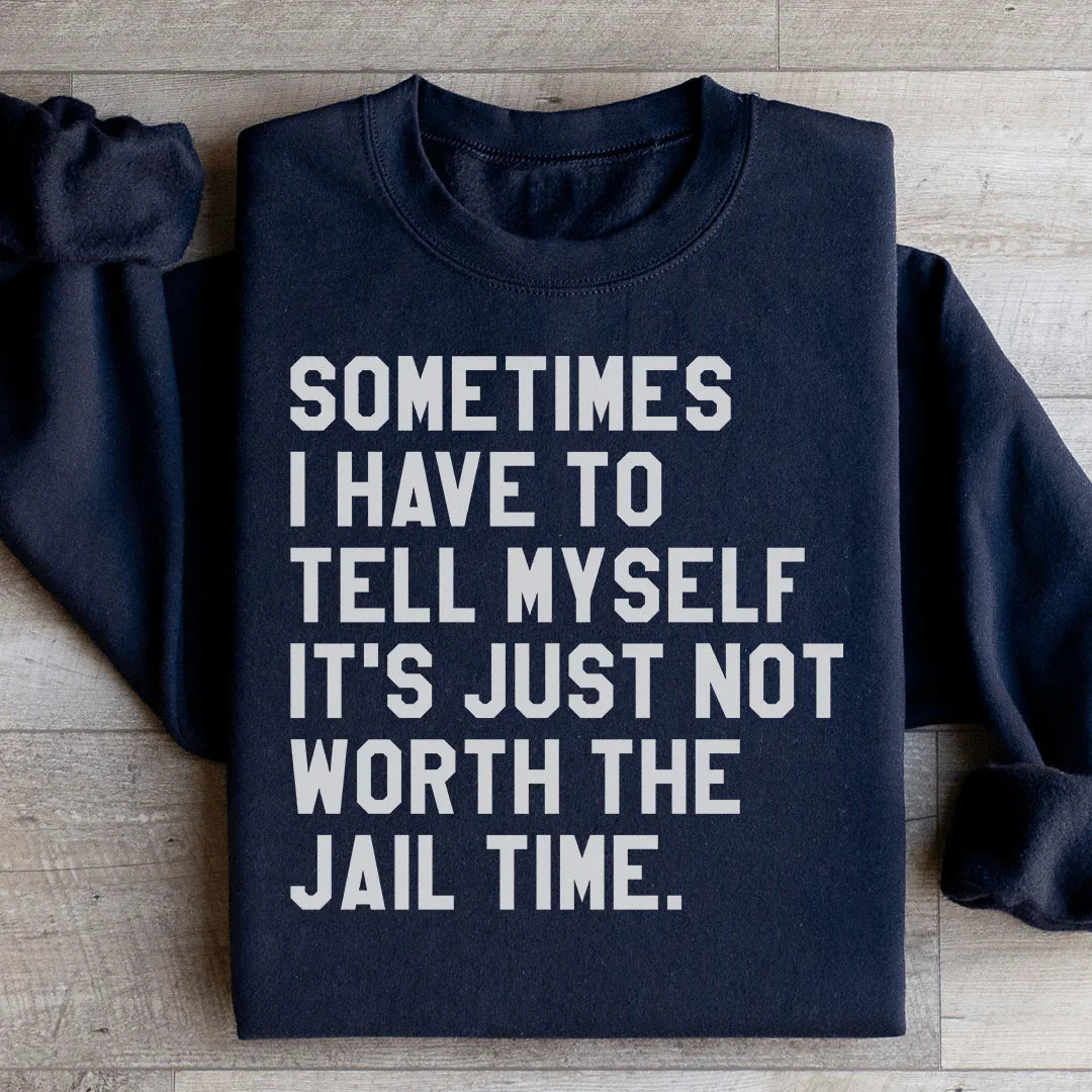 Sometimes I Have To Tell Myself It&