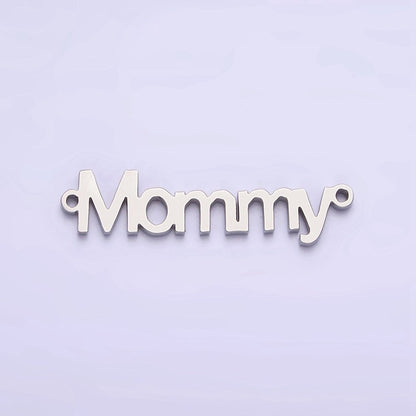 Stainless Steel 25.5mm "Mommy" Script Mother&