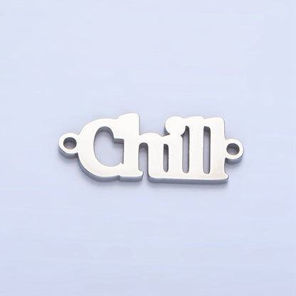 Stainless Steel "Chill" Word Charm Connector in Gold &amp; Silver | G-455