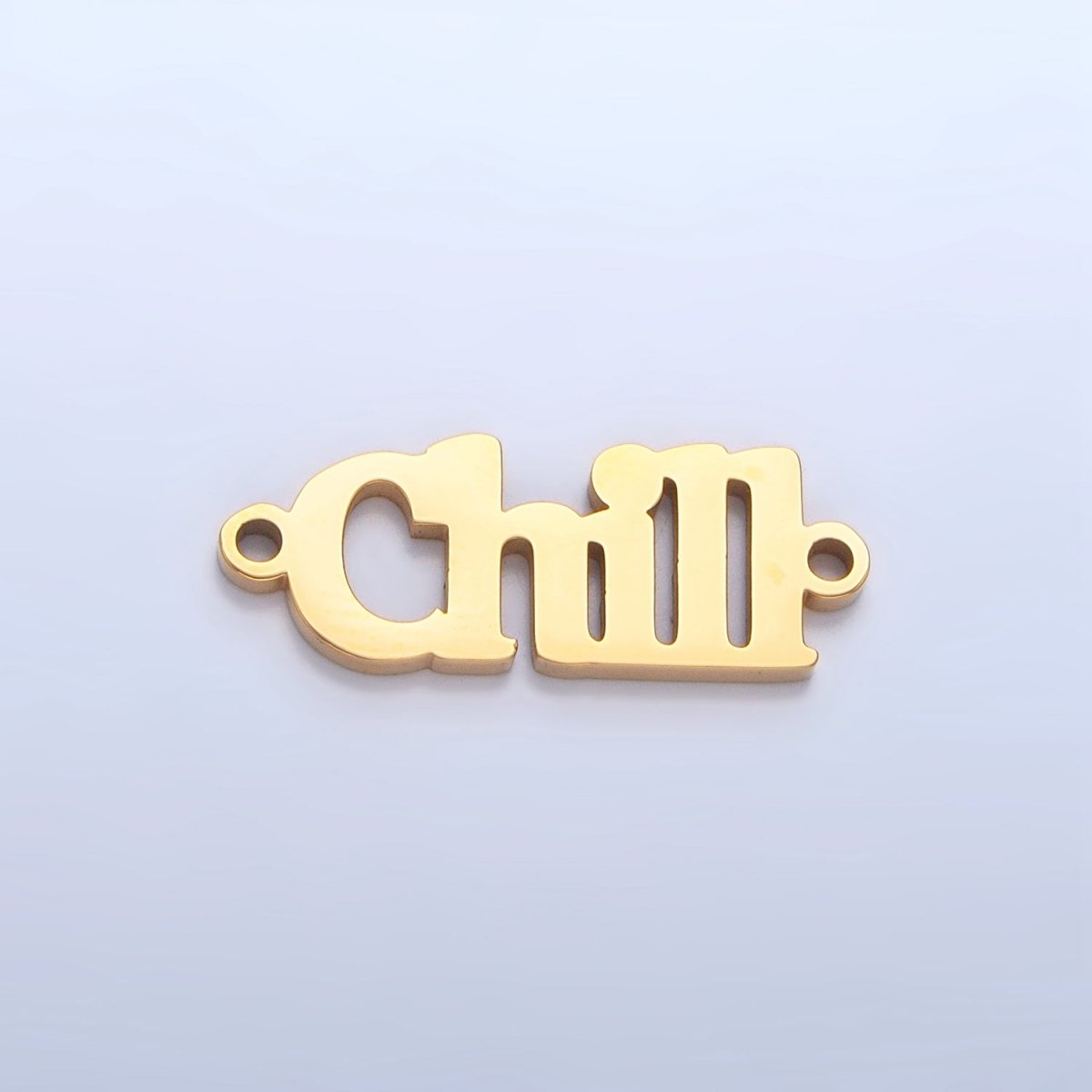 Stainless Steel "Chill" Word Charm Connector in Gold &amp; Silver | G-455