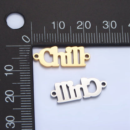 Stainless Steel "Chill" Word Charm Connector in Gold &amp; Silver | G-455