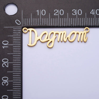 Stainless Steel "Dog mom" Handwritten Script  Link Connector in Silver &amp; Gold | Y-829
