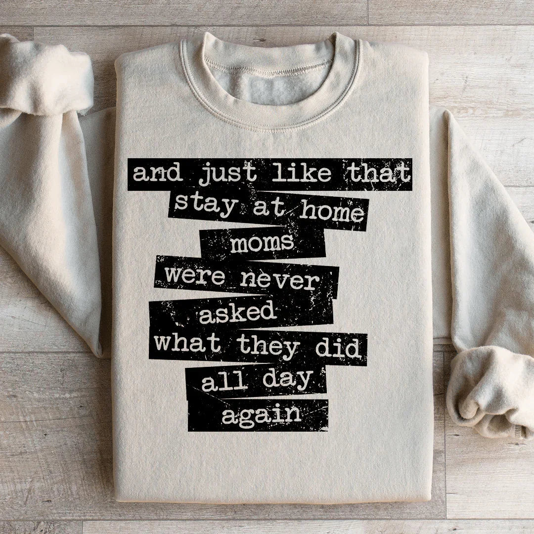 Stay At Home Mom Sweatshirt