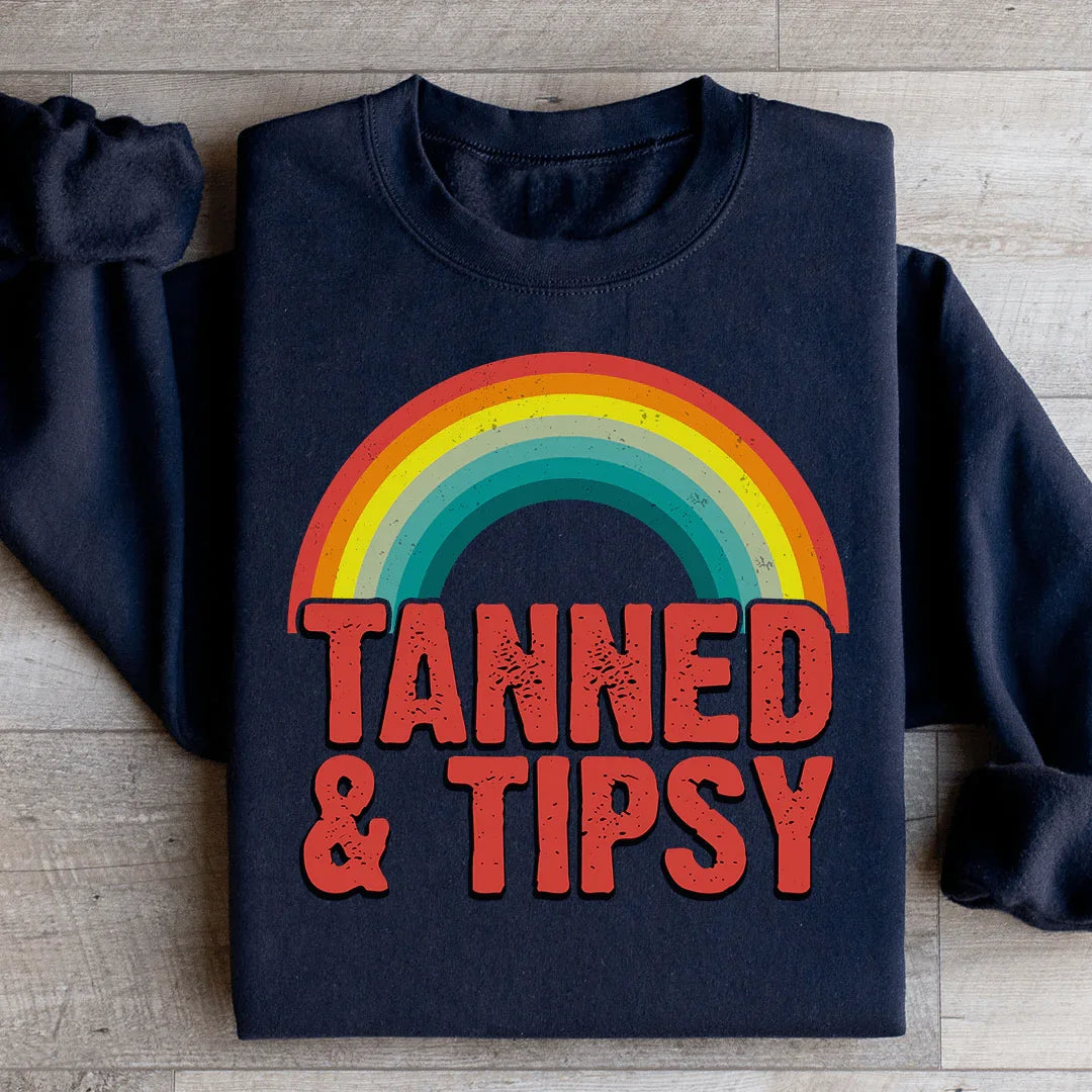 Tanned &amp; Tipsy Sweatshirt