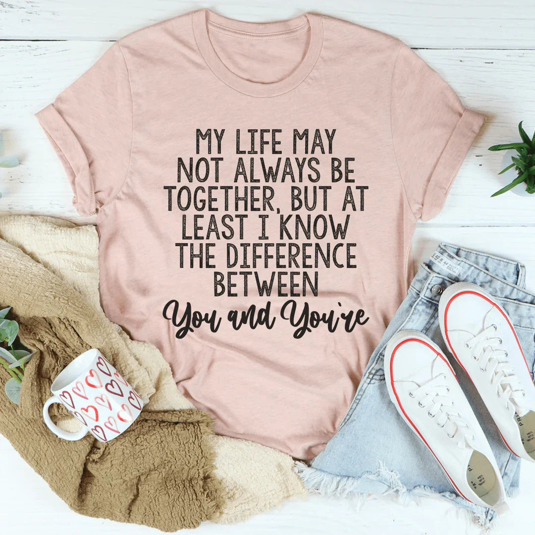 The Difference Between You And You&