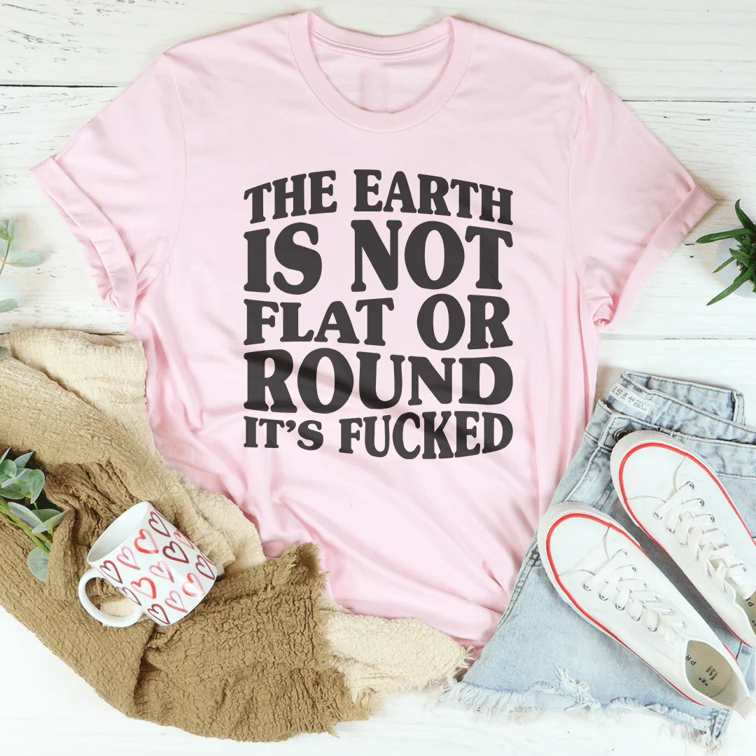 "The Earth Isn&