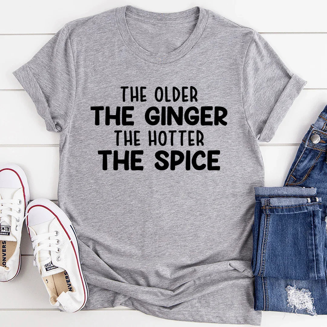 The Older The Ginger Tee