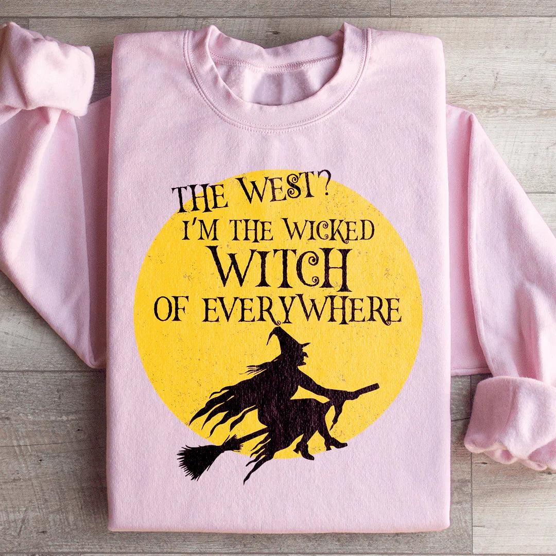 The Wicked Witch Of Everywhere Sweatshirt
