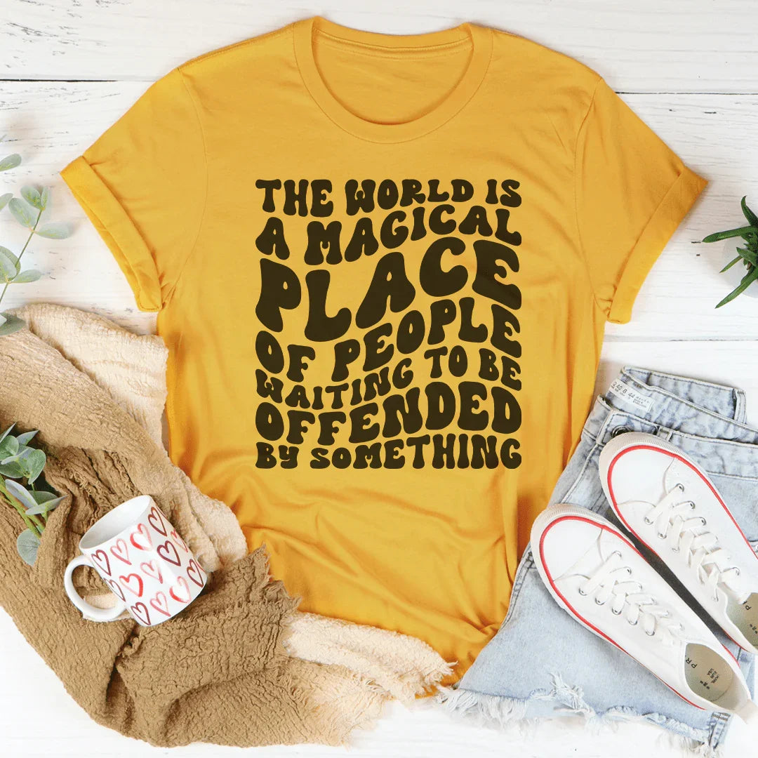 The World Is A Magical Place Of People Waiting Tee