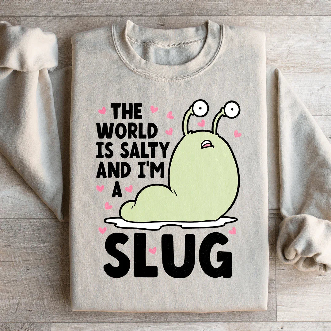 The World Is Salty And I&