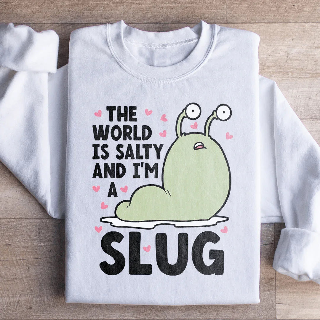 The World Is Salty And I&