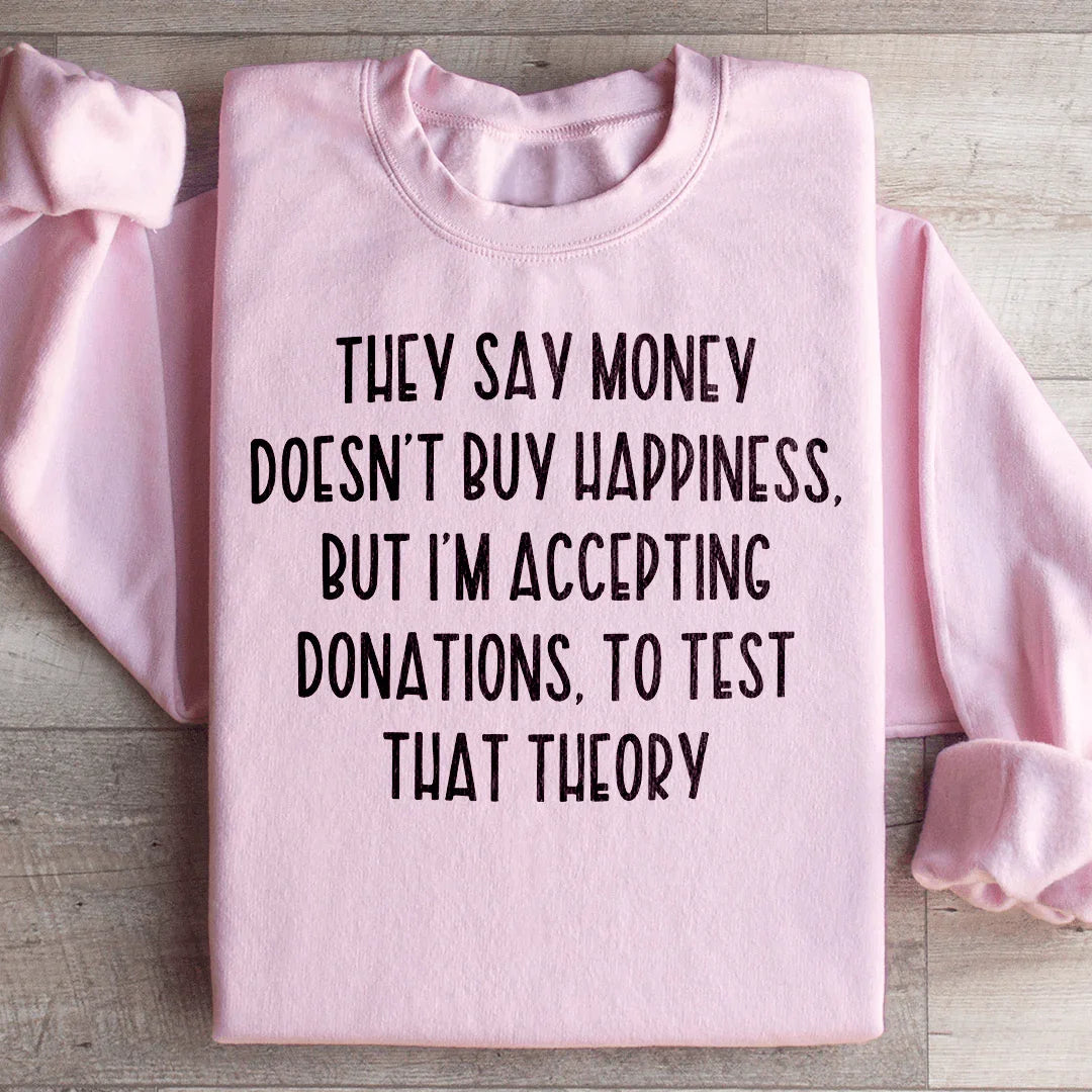 They Say Money Doesn&