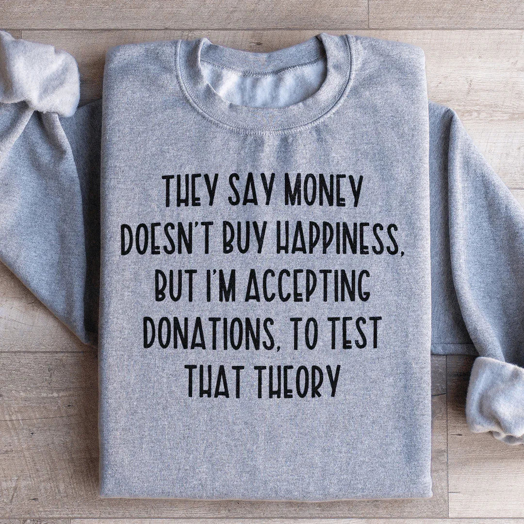 They Say Money Doesn&