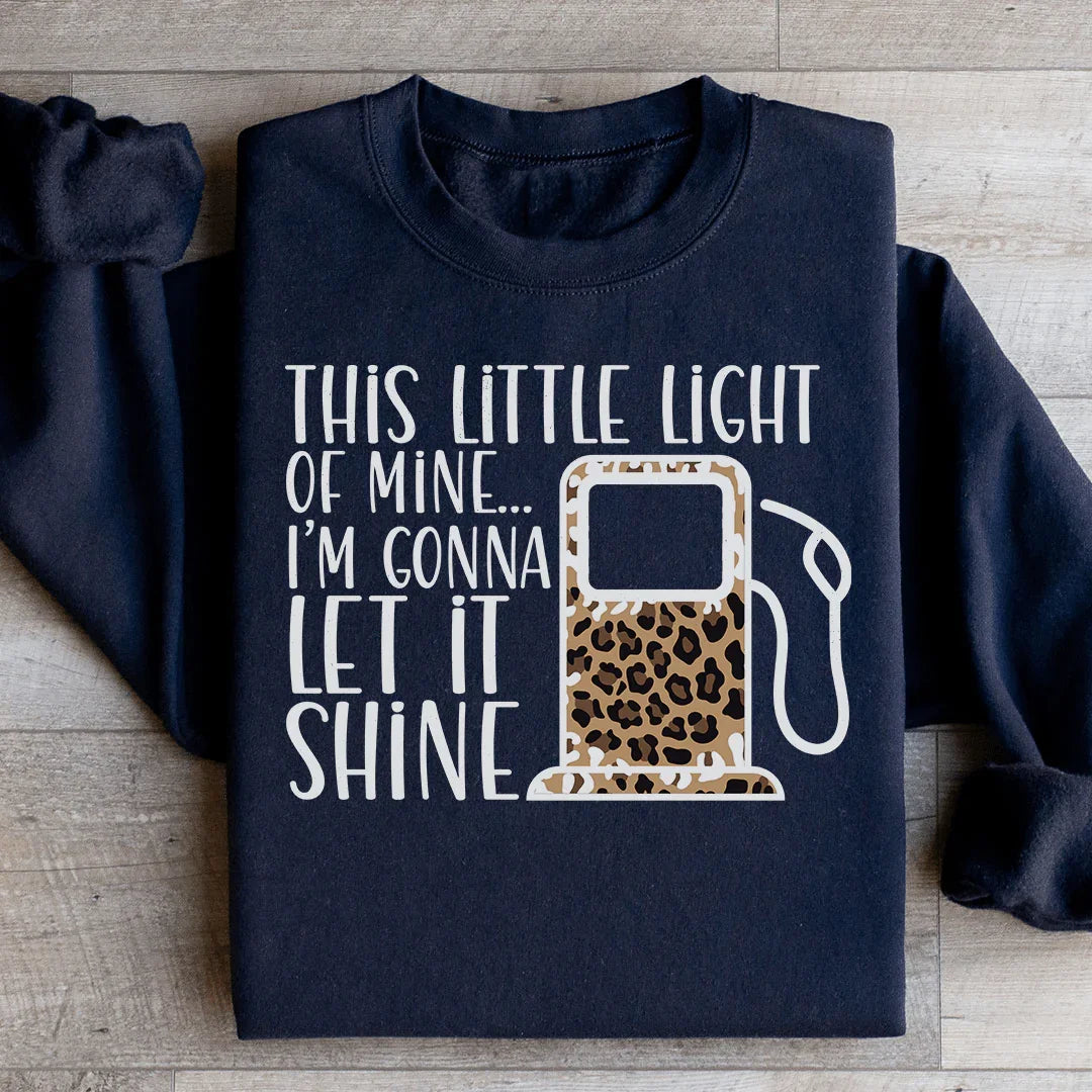 This Little Light Sweatshirt