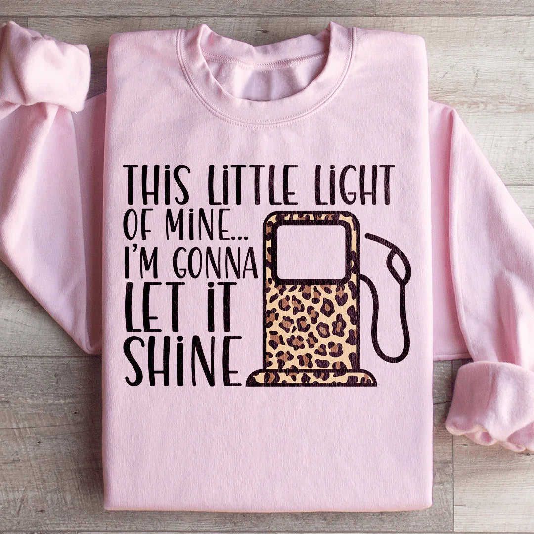 This Little Light Sweatshirt