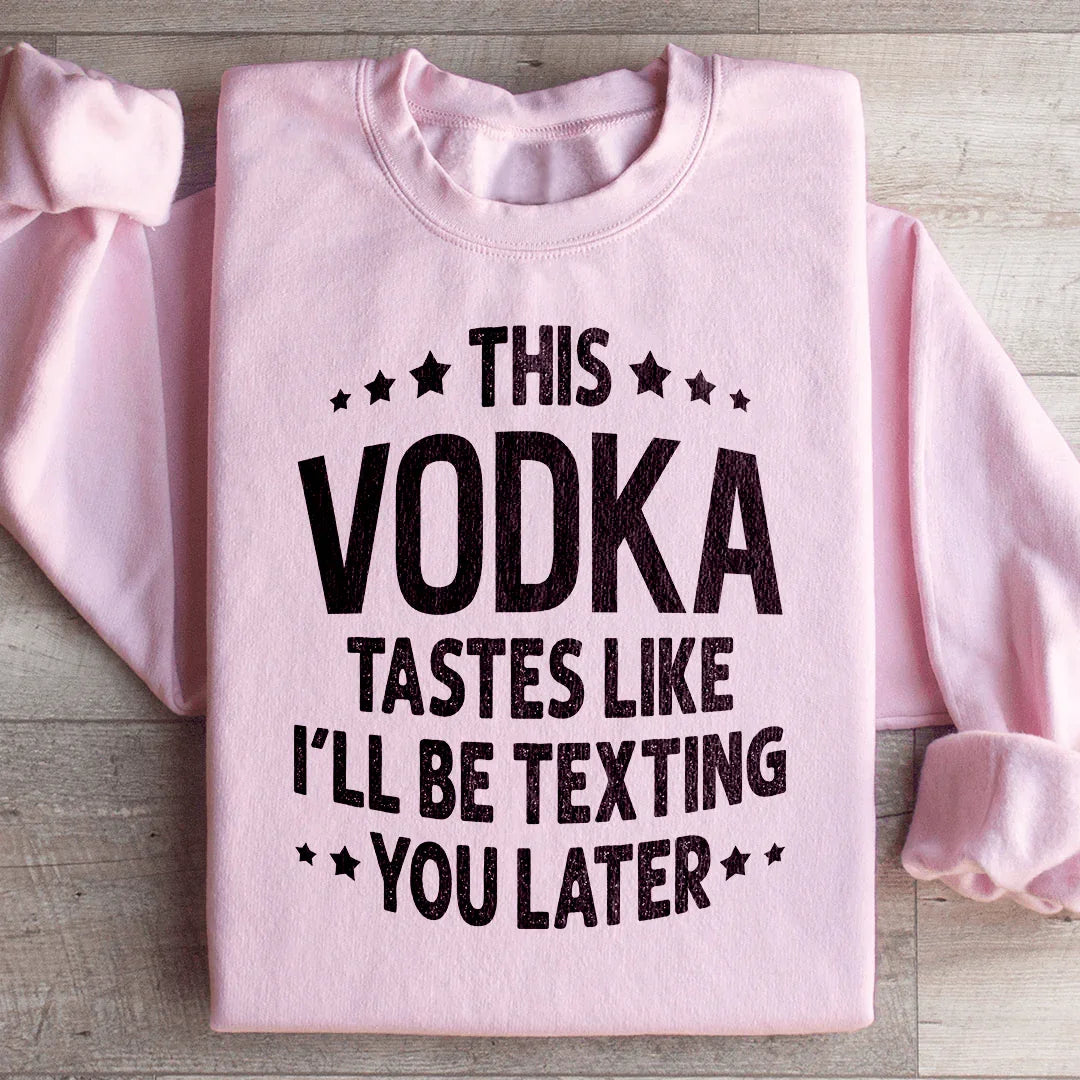 This Vodka Tastes Like I&