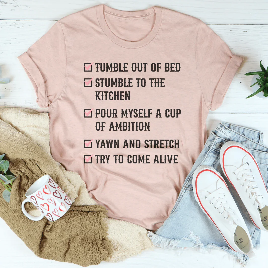 Tumble Out Of Bed Tee