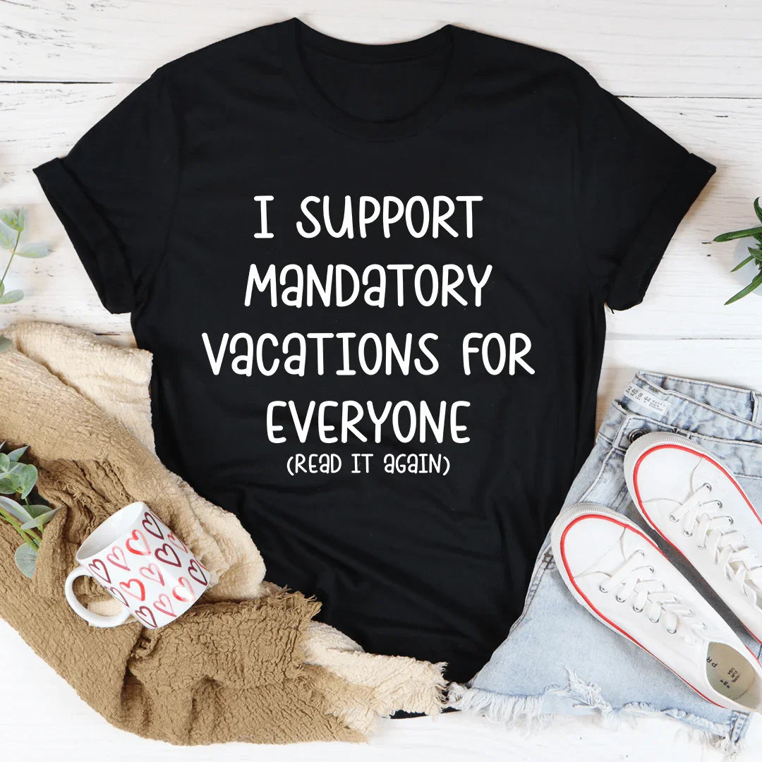Vacations For Everyone Tee