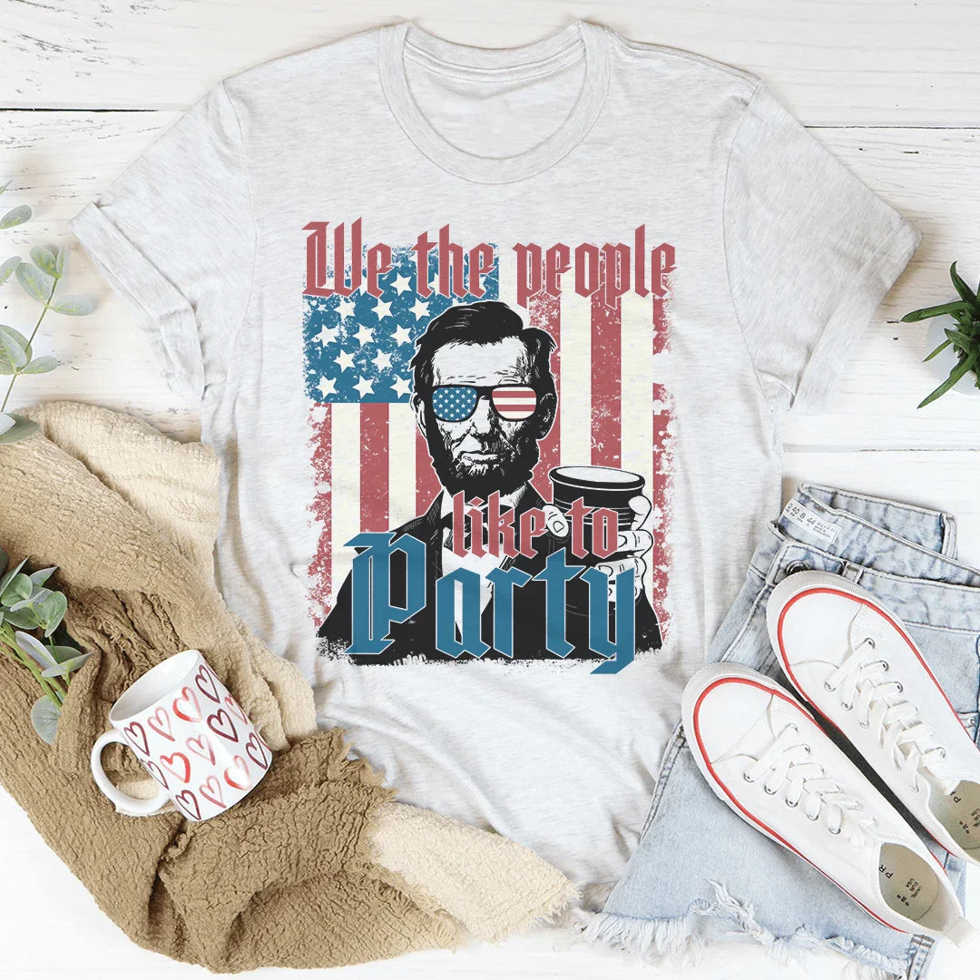 We The People Like To Party Tee