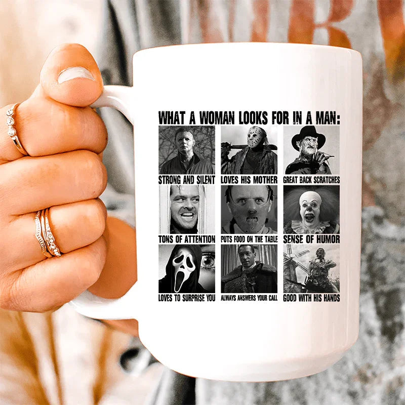 What A Woman Looks For In A Man Ceramic Mug 15 oz