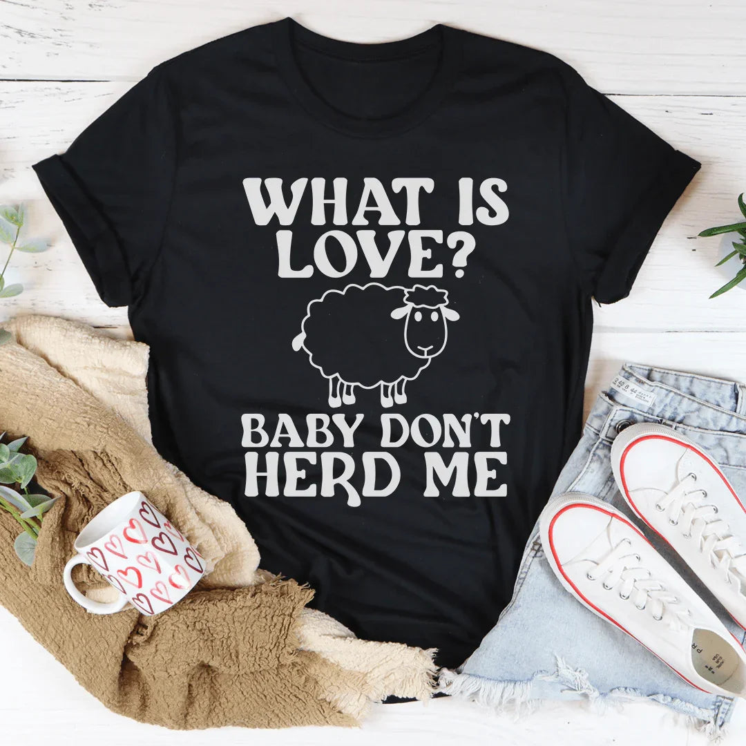 What Is Love Tee