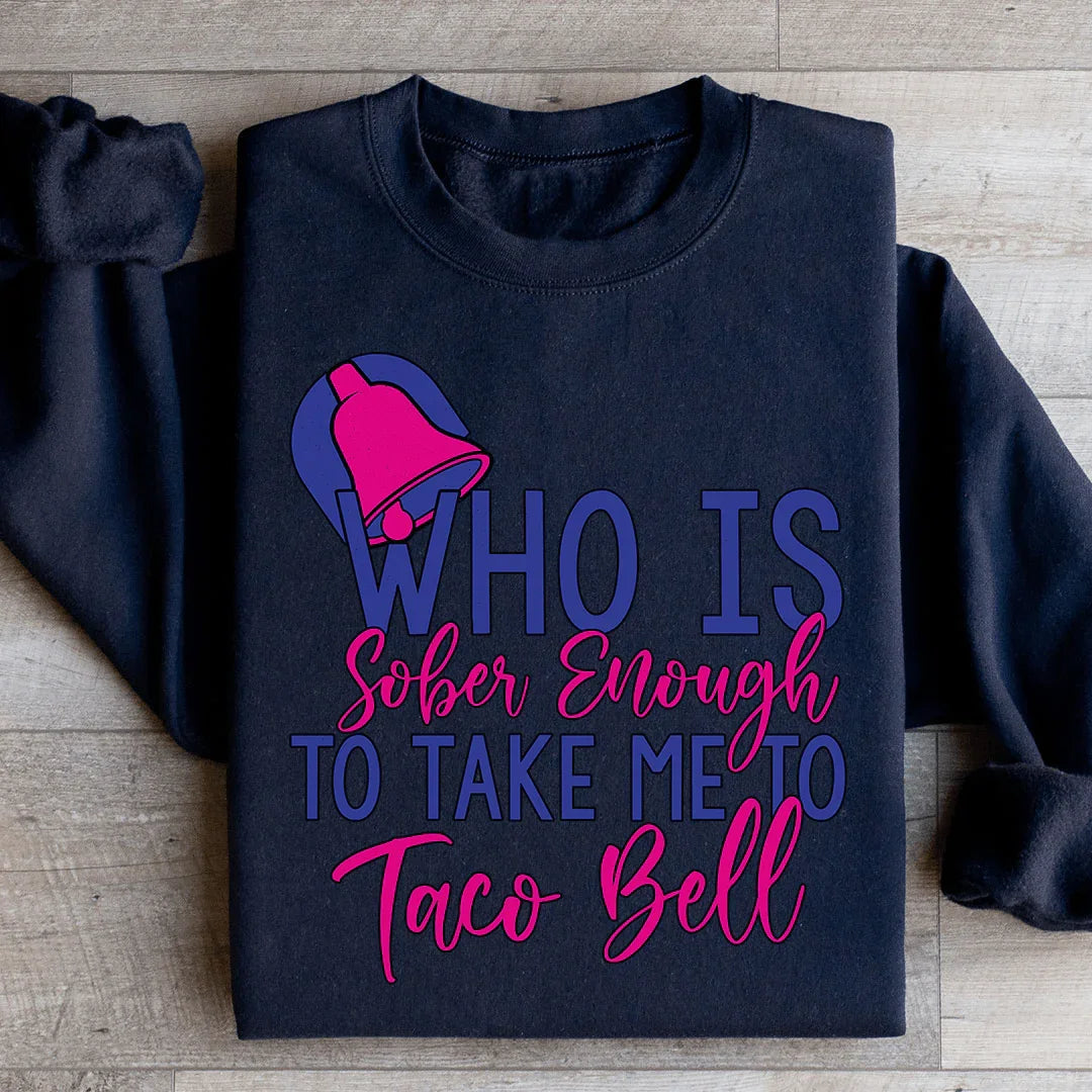 Retro Pop Art Late Night Fleece – \"Who Is Sober Enough To Take Me To Taco Bell\"