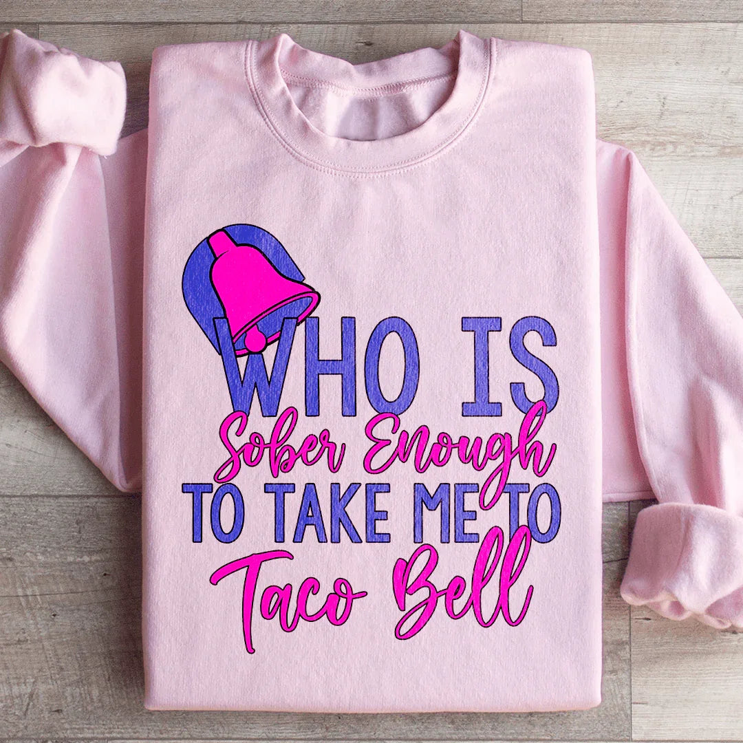 Retro Pop Art Late Night Fleece – \"Who Is Sober Enough To Take Me To Taco Bell\"