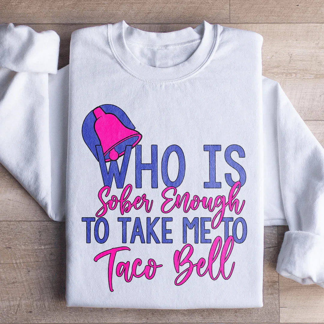 Retro Pop Art Late Night Fleece – \"Who Is Sober Enough To Take Me To Taco Bell\"