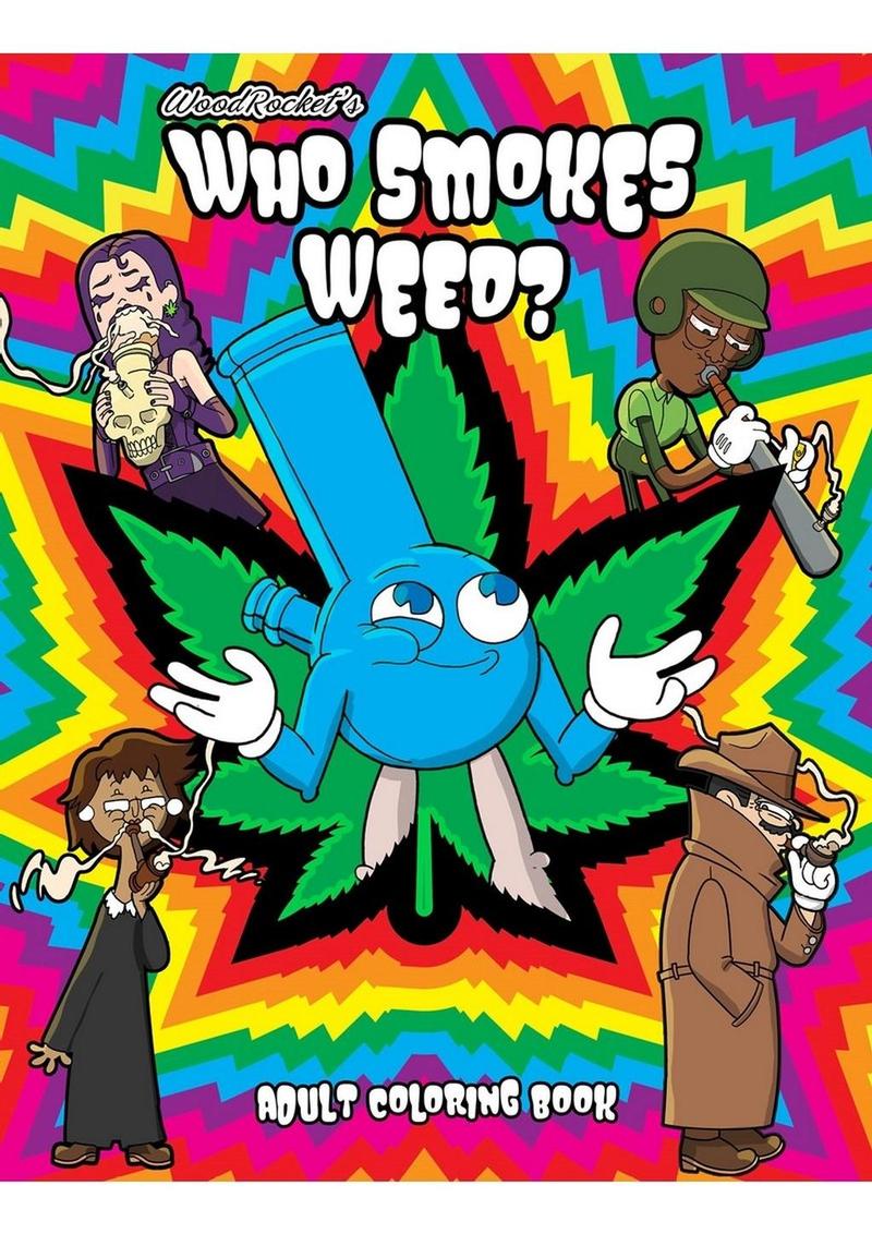 Who Smokes Weed? Adult Coloring Book – Fun &amp; Hilarious Activity
