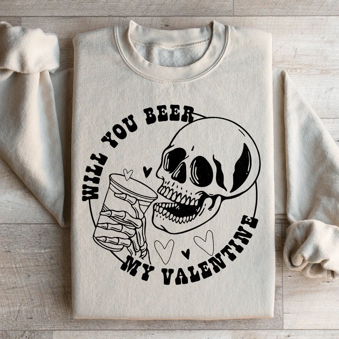 Will You Beer My Valentine Sweatshirt