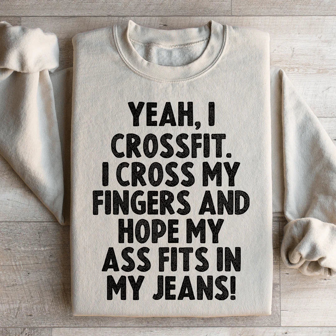 Yeah I Crossfit Sweatshirt