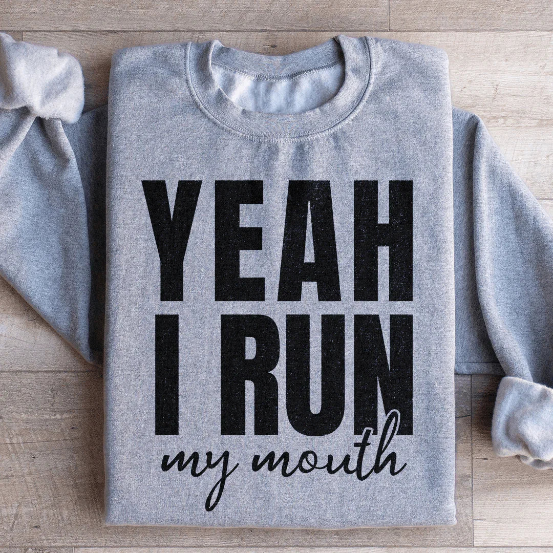 Yeah I Run Sweatshirt