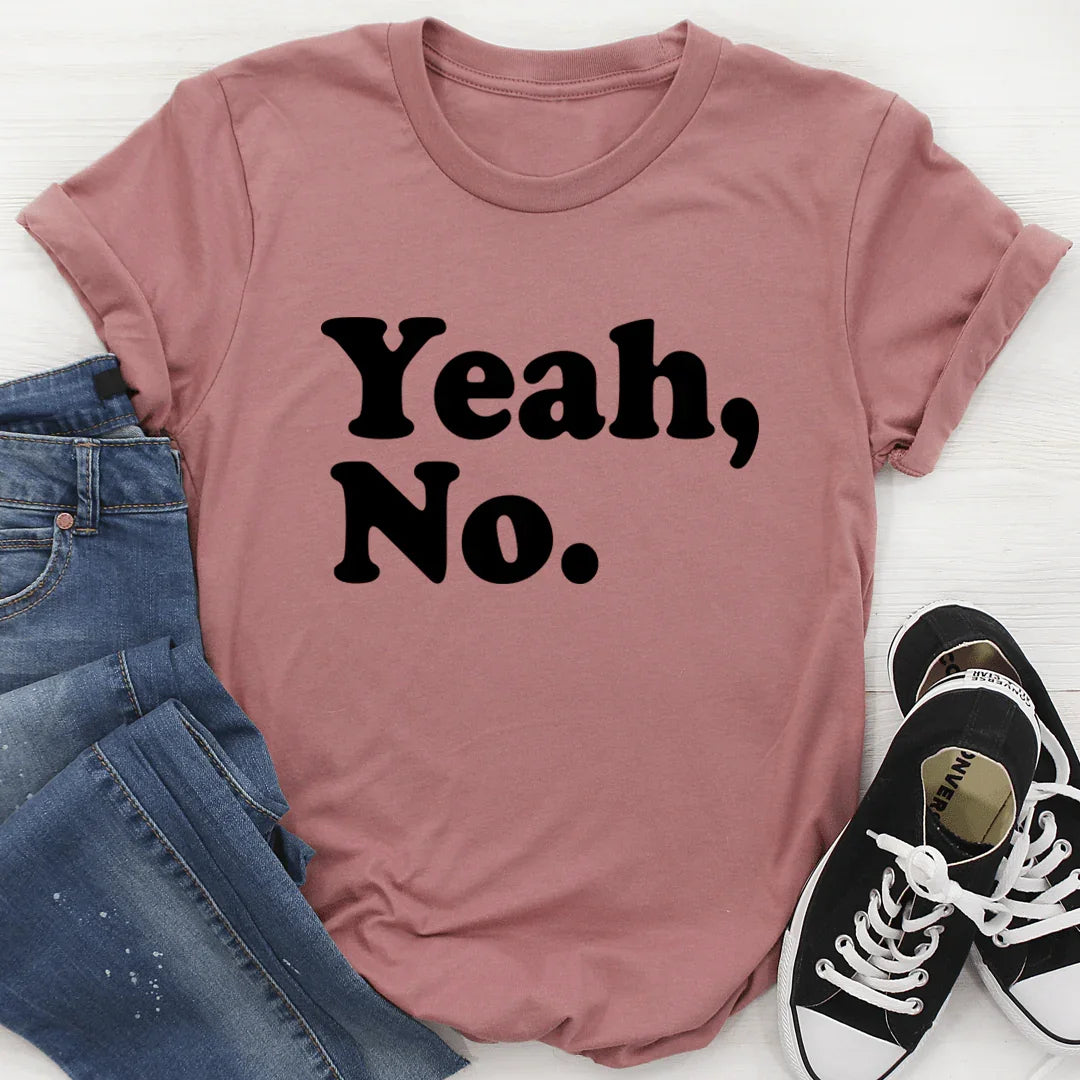 Yeah No Tee
