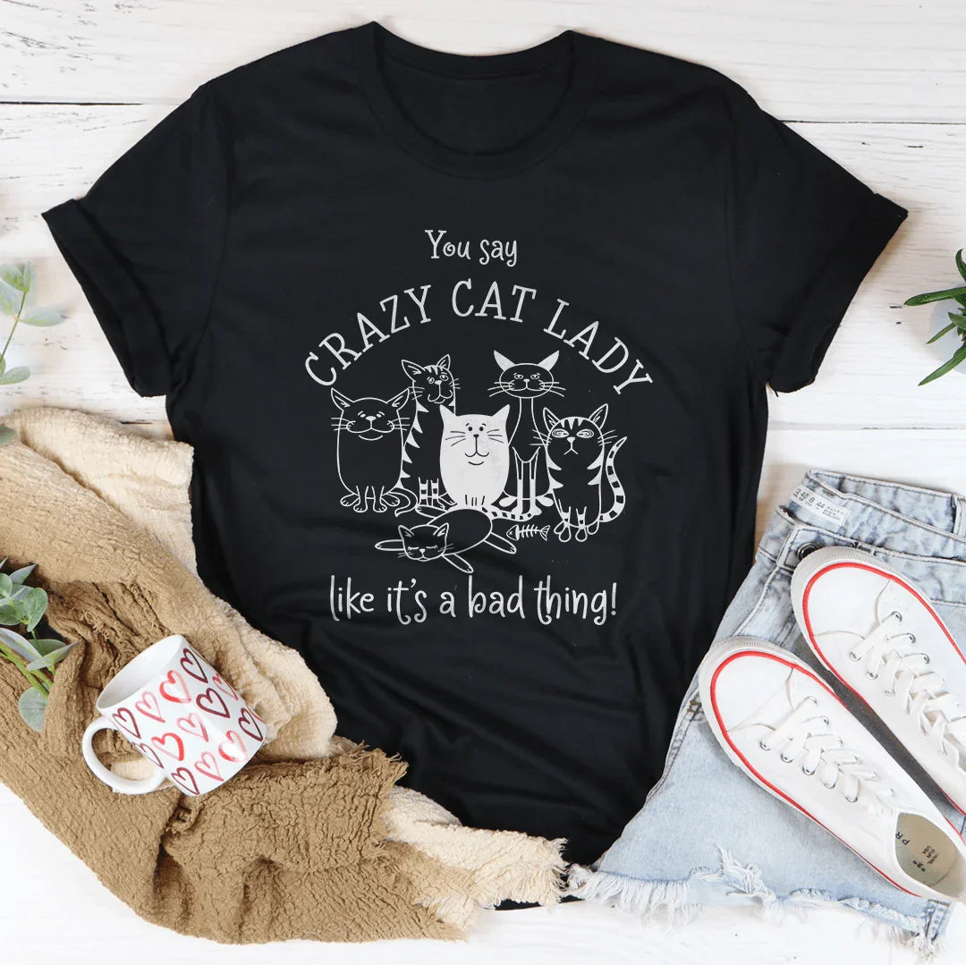 You Say Crazy Cat Lady Like It&
