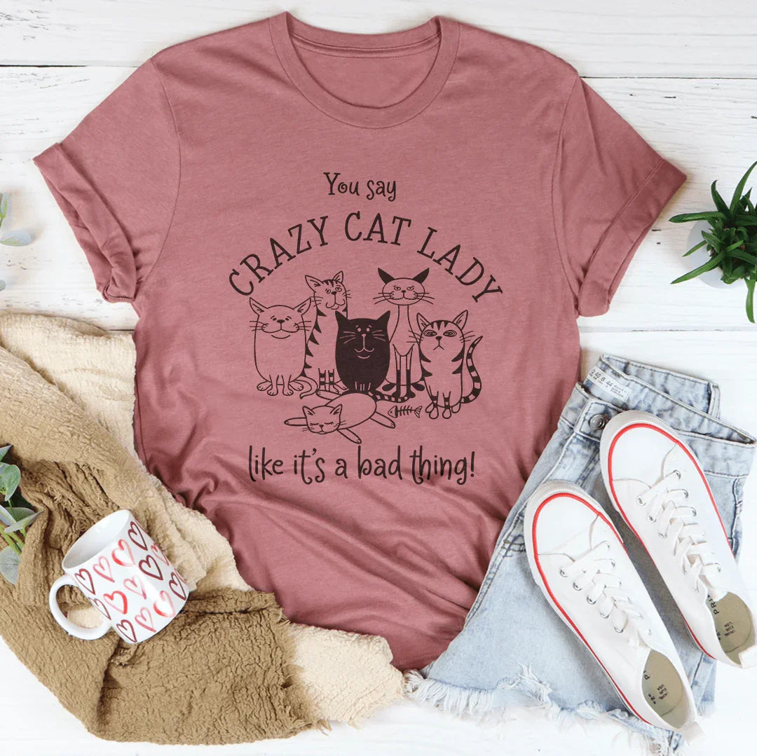 You Say Crazy Cat Lady Like It&