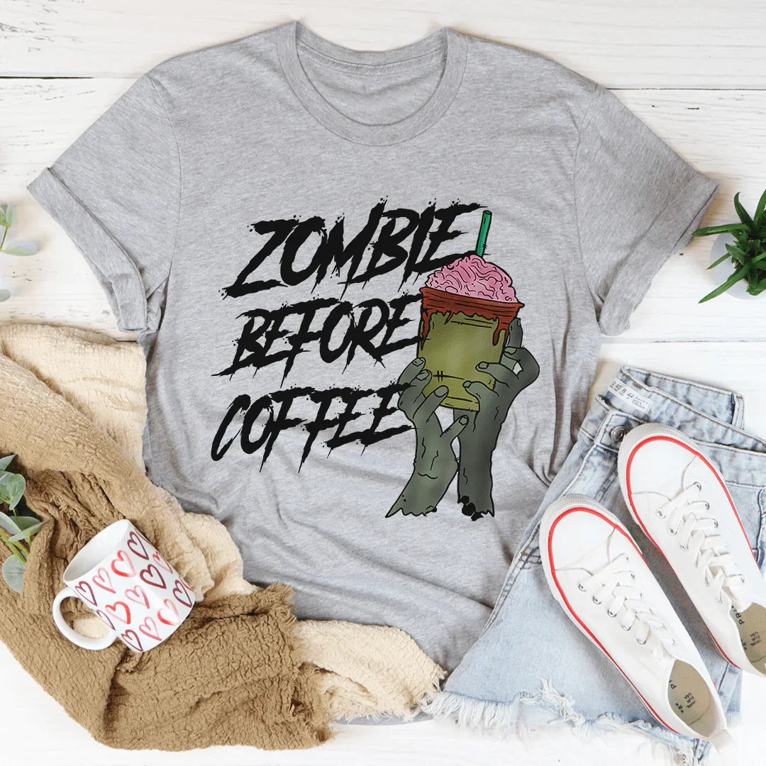 Zombie Before Coffee Tee